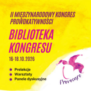 Biblioteka II Międzynarodowego Kongresu Prowokatywności